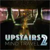 Upstairs2 - Mind Travel - EP