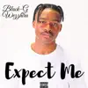 black-g wezzhira - Expect Me